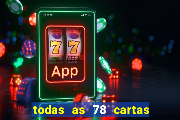 todas as 78 cartas do tarot